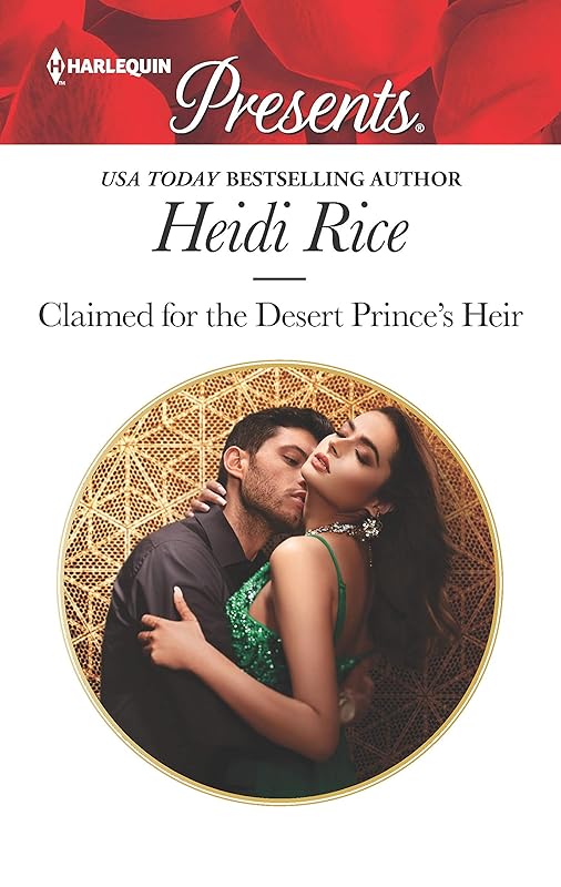 Claimed for the Desert Prince's Heir: An Uplifting International Romance (Harlequin Presents) by Heidi Rice
