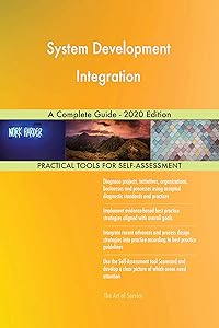 System Development Integration A Complete Guide - 2020 Edition