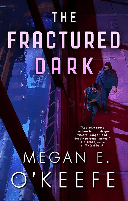 The Fractured Dark (The Devoured Worlds Book 2) by Megan E. O'Keefe