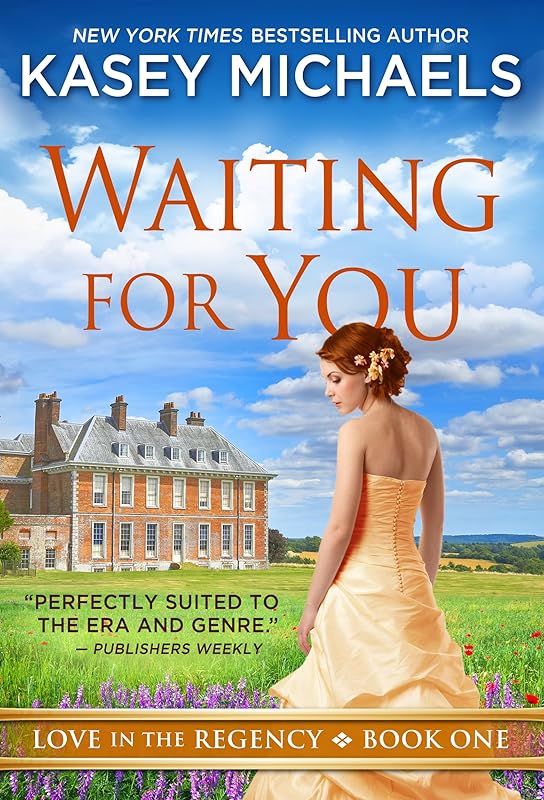 Waiting for You (Love in the Regency Book 1) by Kasey Michaels
