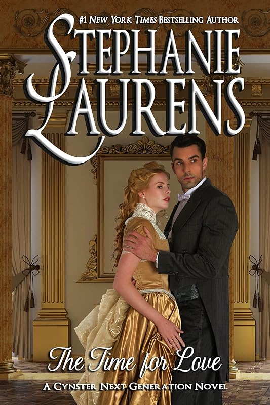 The Time For Love (Cynsters Next Generation Series Book 11) by Stephanie Laurens