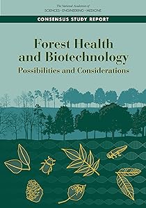 Forest Health and Biotechnology: Possibilities and Considerations