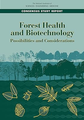 Forest Health and Biotechnology: Possibilities and Considerations