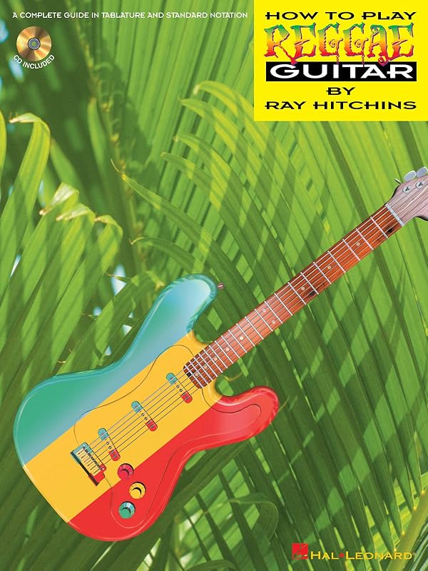 How To Play Reggae Guitar (Cd Pak) by Ray Hitchins