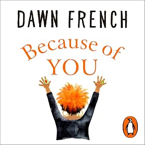 Because of You by Dawn French