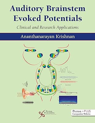 Auditory Brainstem Evoked Responses: Clinical and Research Applications