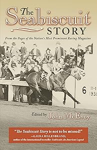 The Seabiscuit Story: From the Pages of the Nation's Most Prominent Racing Magazine by John McEvoy
