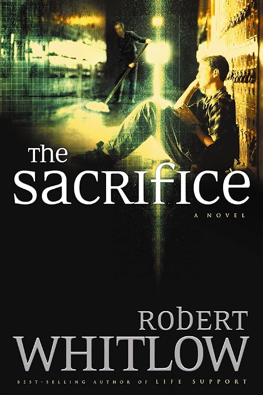 The Sacrifice by Robert Whitlow