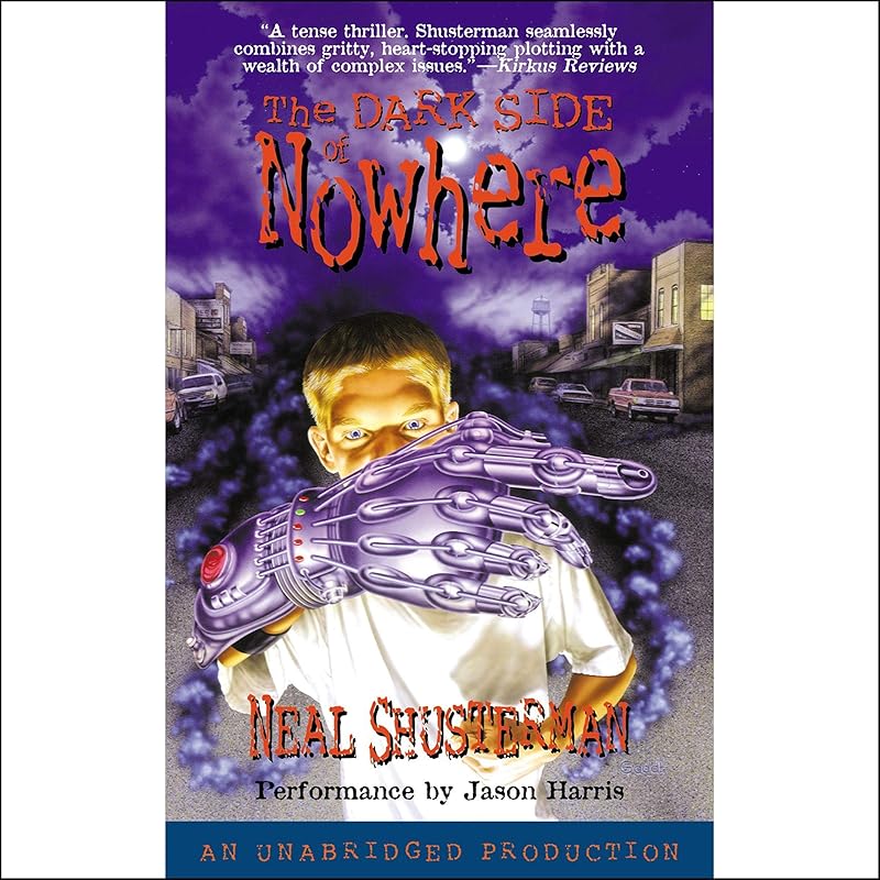 The Dark Side of Nowhere by Neal Shusterman
