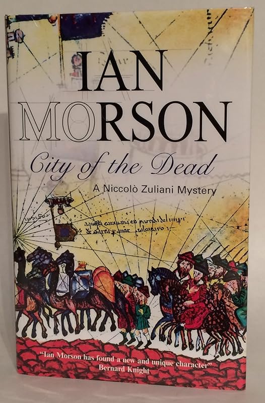 City of the Dead (Nick Zuliani Mysteries) by Ian Morson