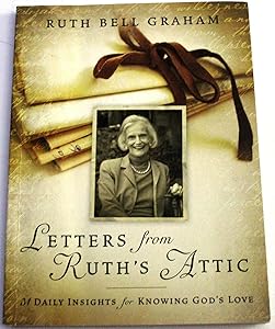 Letters From Ruth's Attic: 31 Daily Insights for Knowing God's Love