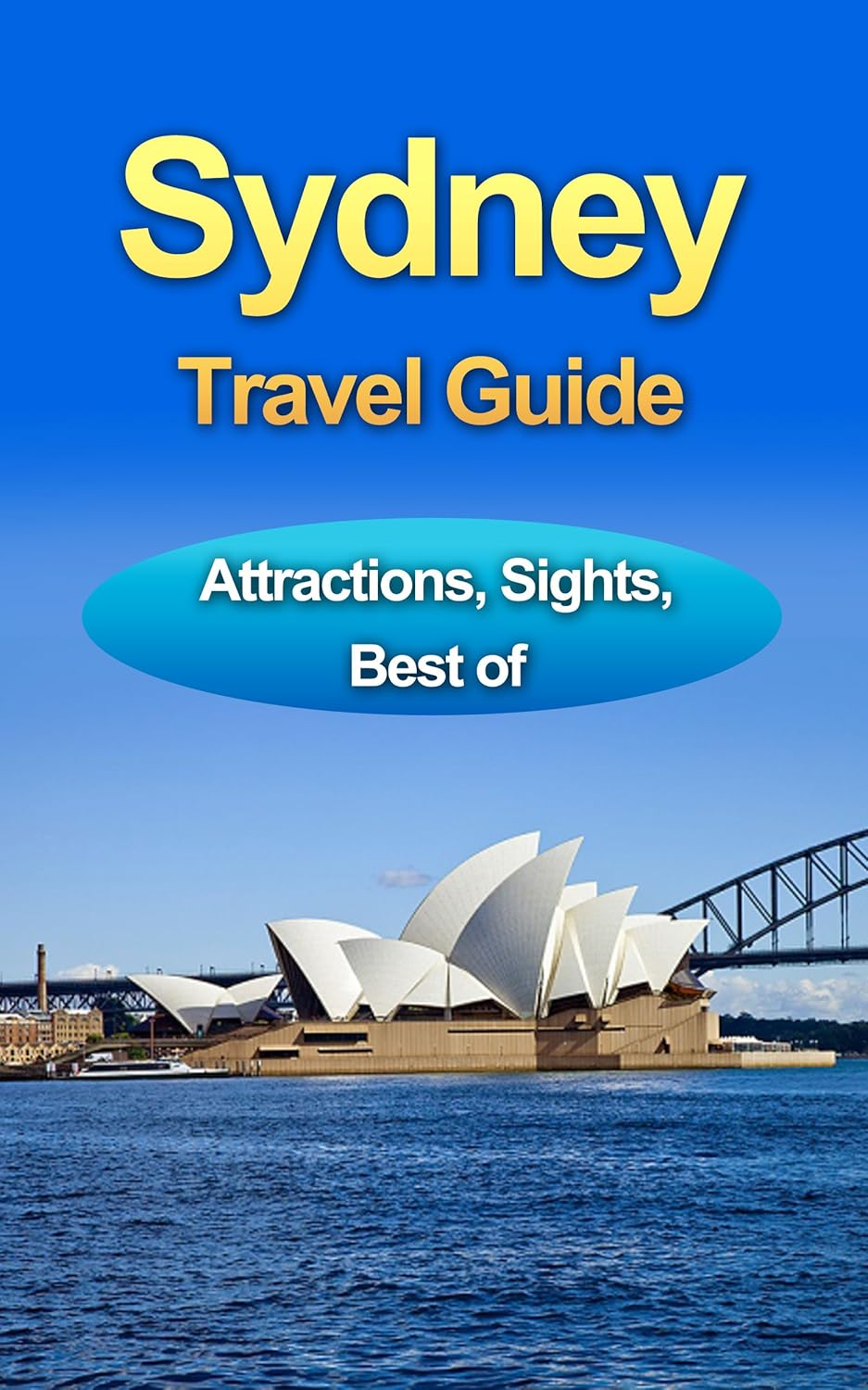sydney travel guide: best for those staying a couple of days in