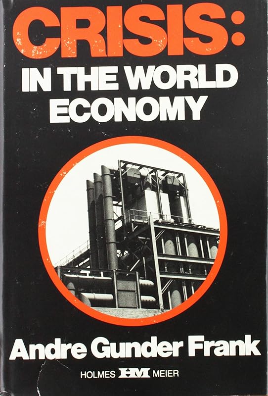 Crisis in the Third World by Andre Gunder Frank