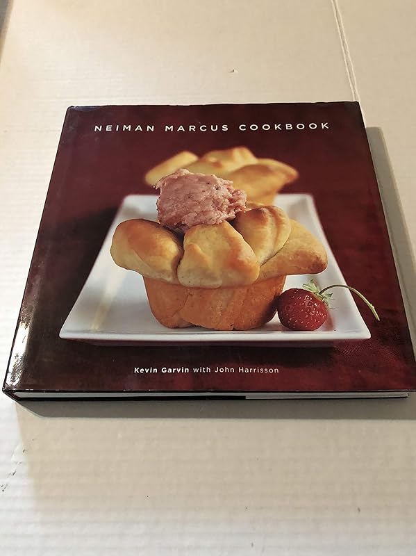 Neiman Marcus Cookbook by Kevin Garvin