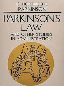 Parkinson's Law by C. Northcote Parkinson