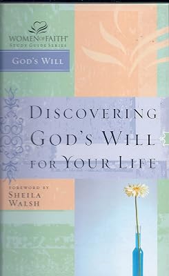 Discovering God's Will for Your Life (Women of Faith Study Guide Series)