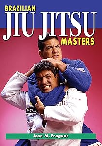 Brazilian Jiu Jitsu Masters by Jose Fraguas