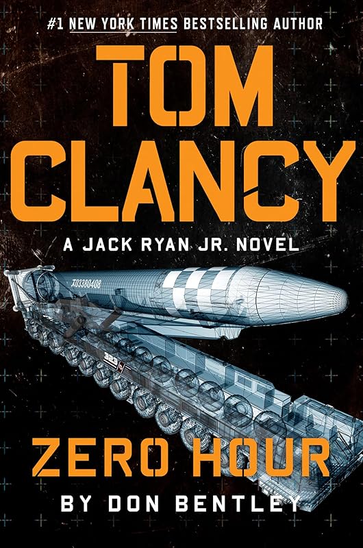 Tom Clancy Zero Hour (A Jack Ryan Jr. Novel) by Don Bentley