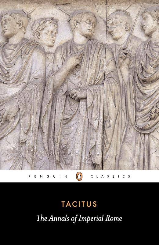 The Annals of Imperial Rome (Penguin Classics) by Tacitus