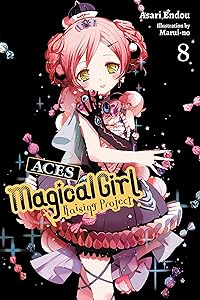 Magical Girl Raising Project, Vol. 8 (light novel): Aces (Magical Girl Raising Project (light novel)) by Asari Endou