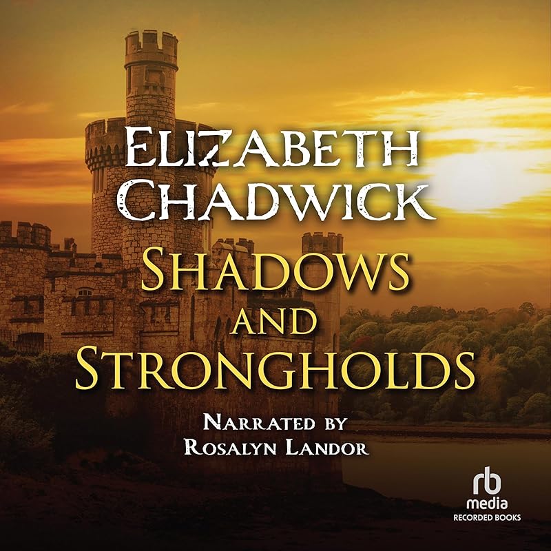 Shadows and Strongholds: FitzWarin, Book 1 by Elizabeth Chadwick