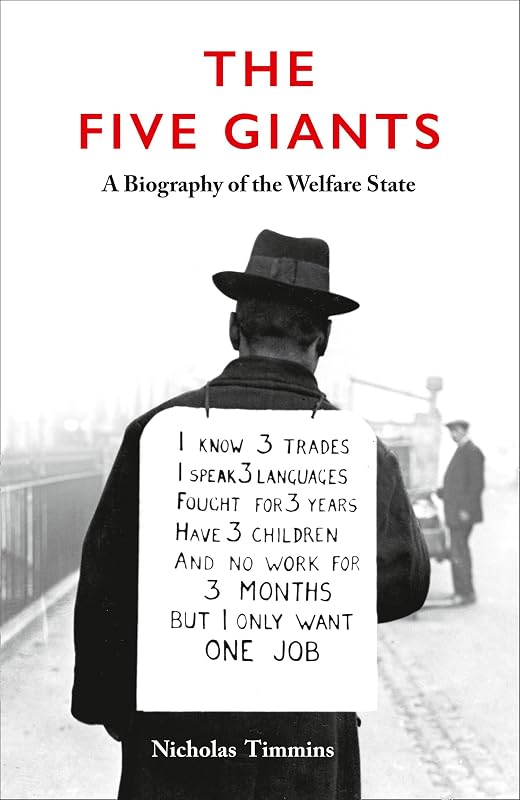 The Five Giants [New Edition]: A Biography of the Welfare State by Nicholas Timmins