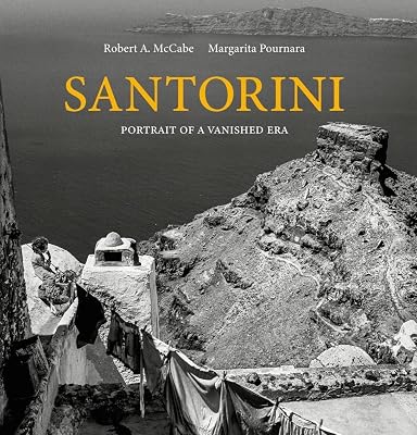 Santorini: Portrait of a Vanished Era