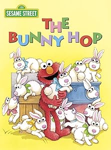 The Bunny Hop (Sesame Street): An Easter Board Book for Babies and Toddlers (Big Bird's Favorites Board Books)