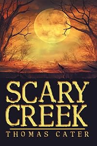 Scary Creek by Thomas Cater