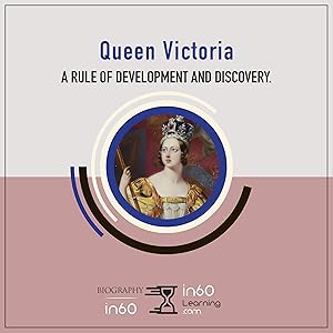 Queen Victoria: A Rule of Development and Discovery