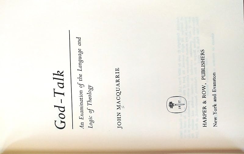 God-Talk: an Examination of the Language and Logic of Theology by john-macquarrie