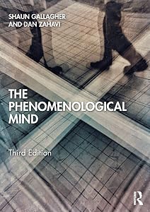 The Phenomenological Mind by Shaun Gallagher