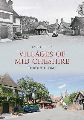 Villages Of Mid Cheshire Through Time