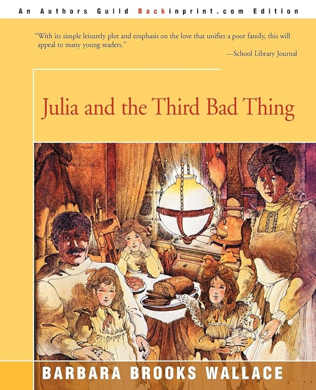 Julia and the Third Bad Thing by Barbara Brooks Wallace