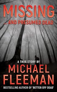 Missing ... and Presumed Dead