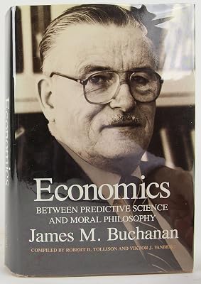 Economics: Between Predictive Science and Moral Philosophy (Texas A&M University Economics Series)