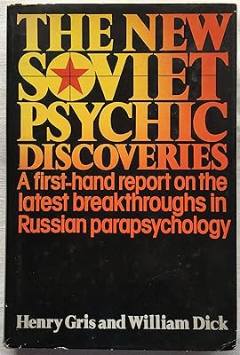 The New Soviet Psychic Discoveries