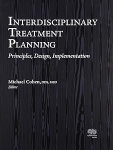 Interdisciplinary Treatment Planning: Principles, Design, Implementation