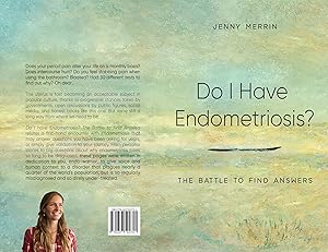 Do I have Endometriosis? The Battle to Find Answers by Jenny Merrin