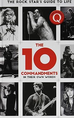 The 10 Commandments: The Rock Star's Guide to Life