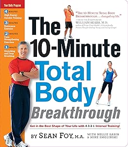 The 10-Minute Total Body Breakthrough by Nellie Sabin