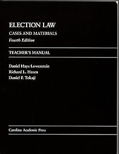 Election Law: Cases and Materials by Daniel Hays Lowenstein