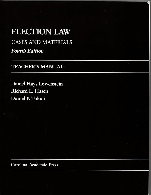 Election Law: Cases and Materials by Daniel Hays Lowenstein