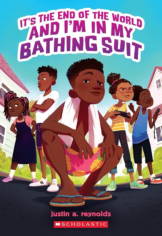 It's The End of the World and I'm in My Bathing Suit by Justin A. Reynolds