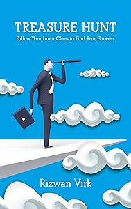 Treasure Hunt: Follow Your Inner Clues to Find True Success by Rizwan Virk
