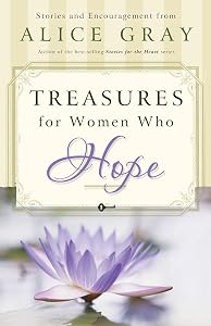 Treasures for Women Who Hope (Gray, Alice)