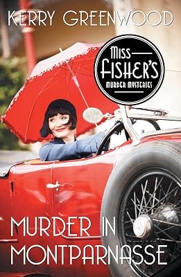 Murder in Montparnasse (Miss Fisher's Murder Mysteries, 12)