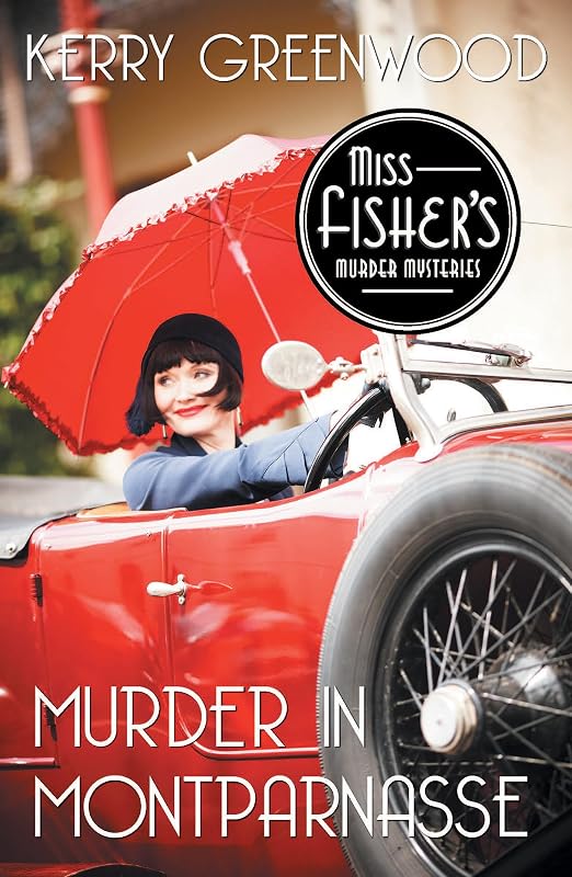 Murder in Montparnasse (Miss Fisher's Murder Mysteries, 12) by Kerry Greenwood