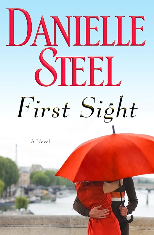 First Sight: A Novel by Danielle Steel