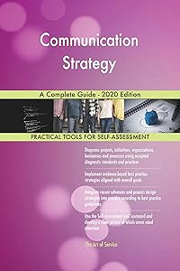 Communication Strategy A Complete Guide - 2020 Edition